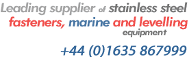 Leading supplier of stainless steel fasteners, marine and levelling equipment - +44 (0)20 8391 9140